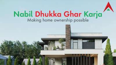 Nabil's 'Dhukka Ghar Karja': Ensuring Customer Ease